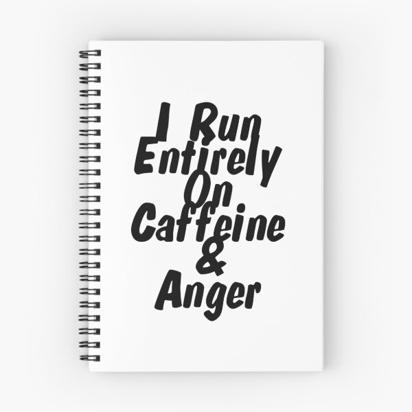 Item preview, I Run Entirely On Caffeine & Anger designed and sold by afternoontees.