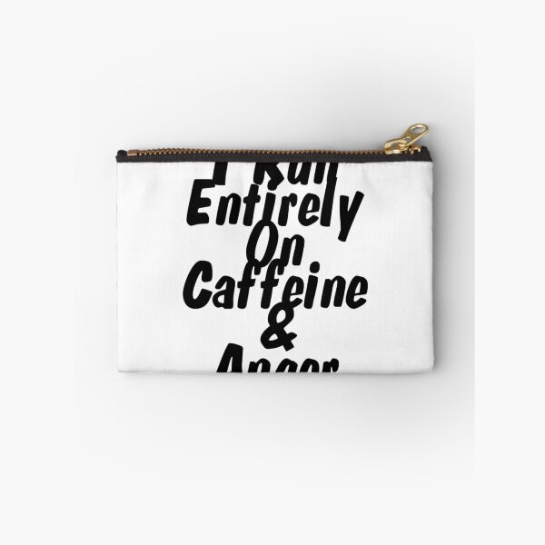Item preview, I Run Entirely On Caffeine & Anger designed and sold by afternoontees.