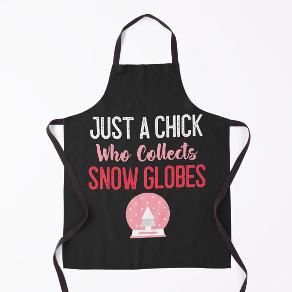 Item preview, Just A Chick Who Collects Snow Globes designed and sold by EricJP.