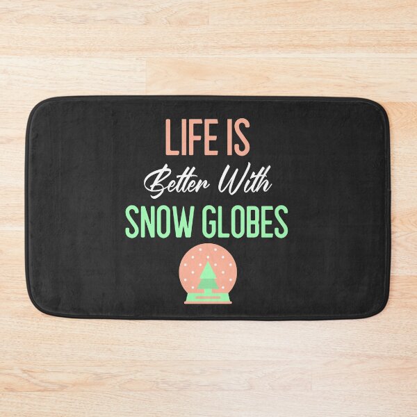 Item preview, Life Is Better With Snow Globes designed and sold by EricJP.