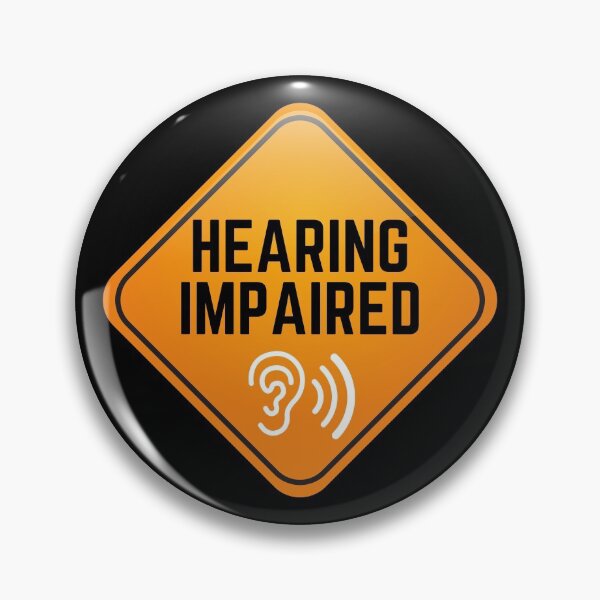 Item preview, Hearing Impaired designed and sold by DocTeen.