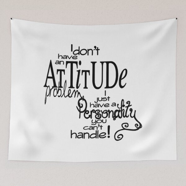 Item preview, I Dont Have an Attitude Problem designed and sold by KristoBones.