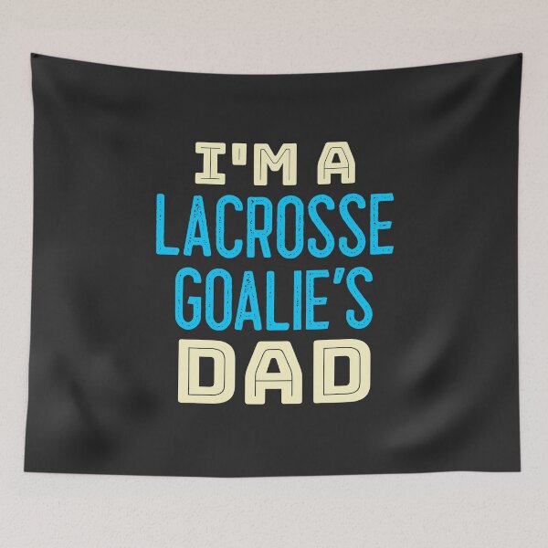 Item preview, I'm A Lacrosse Goalie's Dad designed and sold by EricJP.