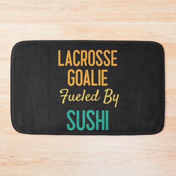 Item preview, Lacrosse Goalie Fueled By Sushi designed and sold by EricJP.