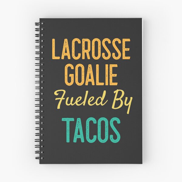Item preview, Lacrosse Goalie Fueled By Tacos designed and sold by EricJP.