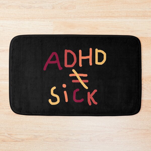 Item preview, Adhd is not equal to sick designed and sold by starnish.