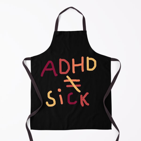 Item preview, Adhd is not equal to sick designed and sold by starnish.