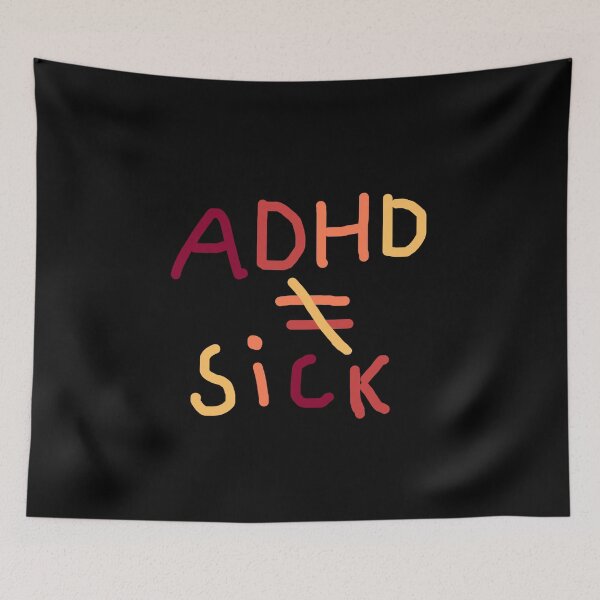 Item preview, Adhd is not equal to sick designed and sold by starnish.