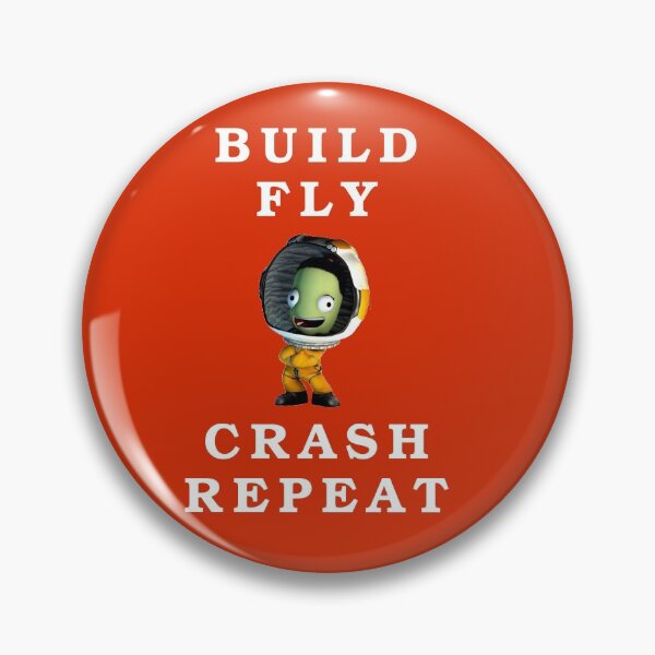 Item preview, Build fly crash repeat , Kerbal space program , Kerbals , Build fly crash  designed and sold by Mekoooo.