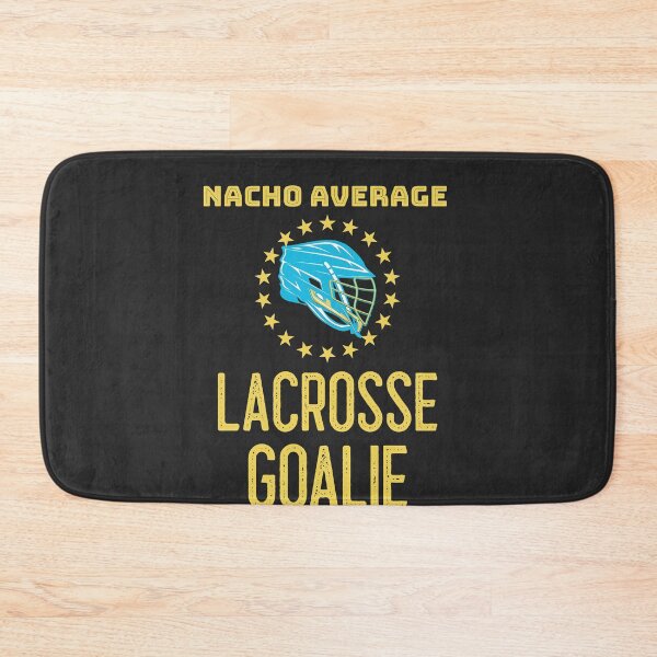 Item preview, Nacho Average Lacrosse Goalie designed and sold by EricJP.