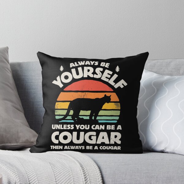 Item preview, Always Be Yourself Cougar Shirt for Men Women Boys Girls Kids Animal Lover Gifts designed and sold by LiqueGifts.
