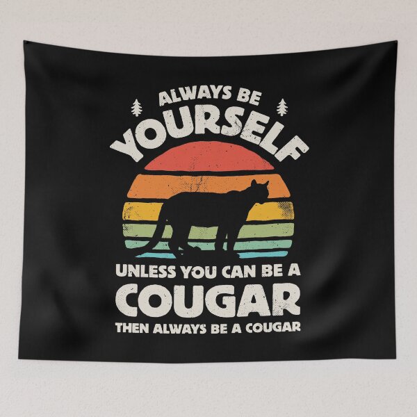 Item preview, Always Be Yourself Cougar Shirt for Men Women Boys Girls Kids Animal Lover Gifts designed and sold by LiqueGifts.