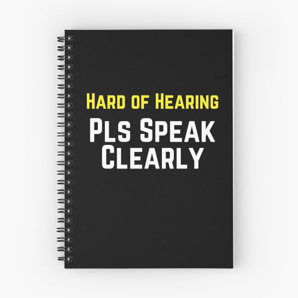Item preview, Hard of Hearing Please Speak Clearly designed and sold by DocTeen.