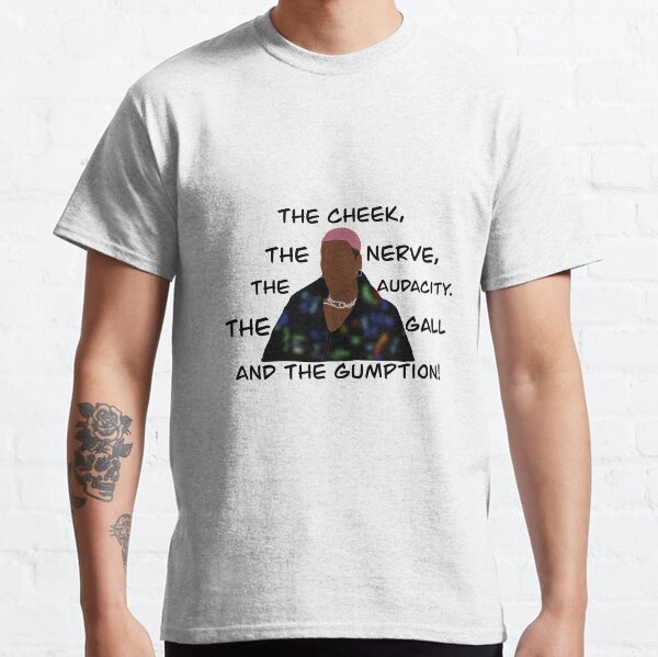 Tayce Rupaul's Drag Race UK The Cheek, The nerve  Classic T-Shirt