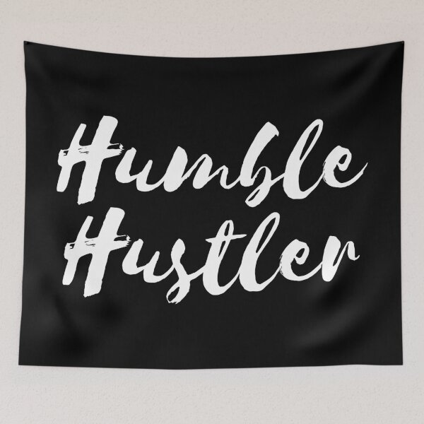 Item preview, Humble Hustler designed and sold by ckz19.