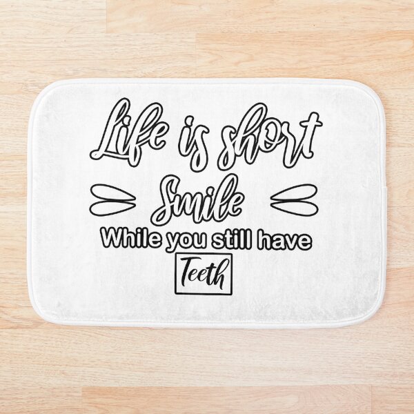 Item preview, life is short smile while you still have teeth designed and sold by Yassineea65.