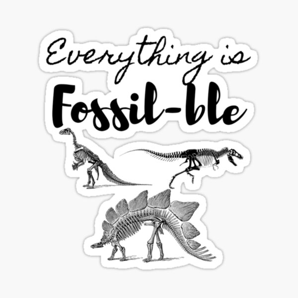 "Fossils pun, funny paleontologist" Sticker for Sale by Heba44 Redbubble
