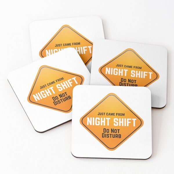 Item preview, Just Came From Night Shift Do Not Disturb designed and sold by DocTeen.