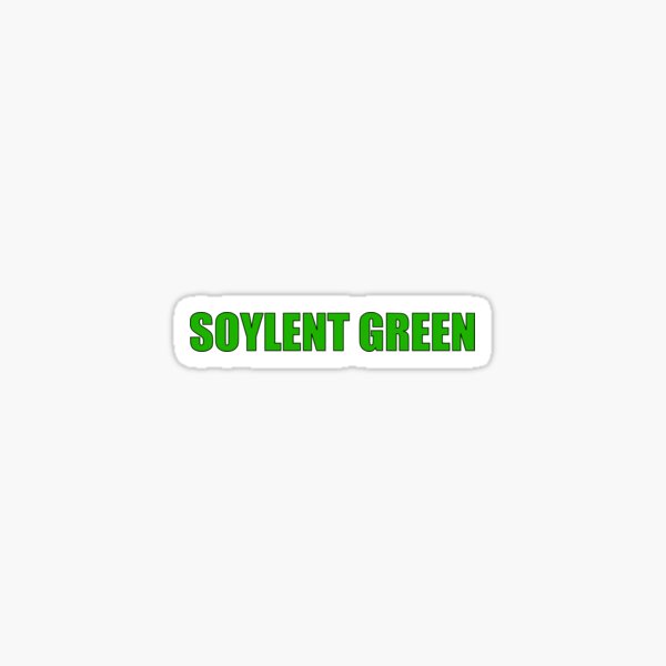 Artikel-Vorschau von Soylent Green, designt und verkauft von 10islandtrees.