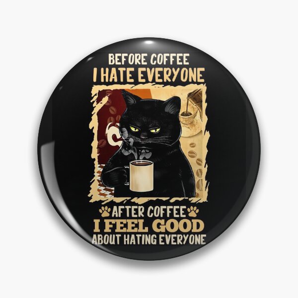Item preview, before coffee i hate everyone after coffee designed and sold by HongHaHN.