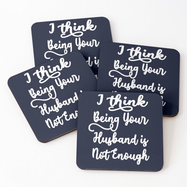 Item preview, I Think Being Your Husband Is Not Enough designed and sold by ShirtzTonight.
