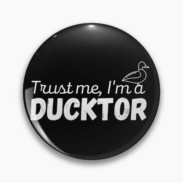 Item preview, Trust Me I'm A Ducktor #2 designed and sold by DocTeen.