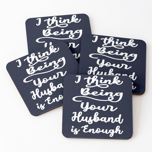 Item preview, I Think Being Your Husband Is Enough designed and sold by ShirtzTonight.