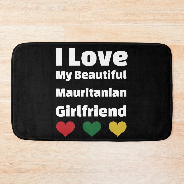 Item preview, I Love My Beautiful Mauritanian Girlfriend - Mauritania Girlfriend designed and sold by DiceNLDesigns.