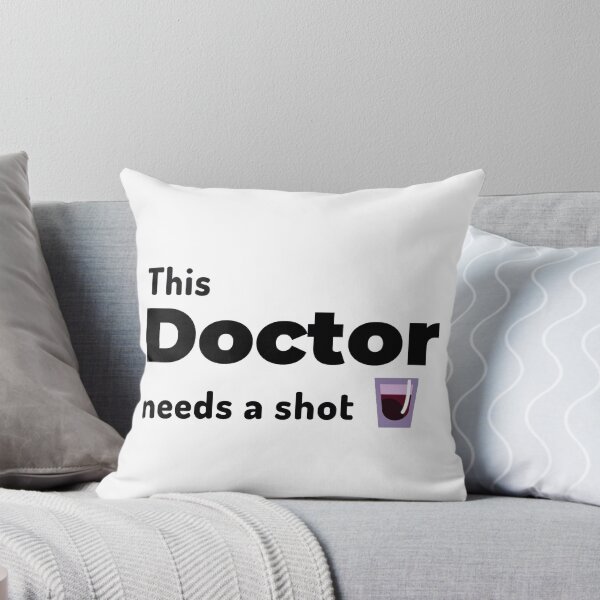Item preview, This Doctor needs a shot designed and sold by Manoroma.