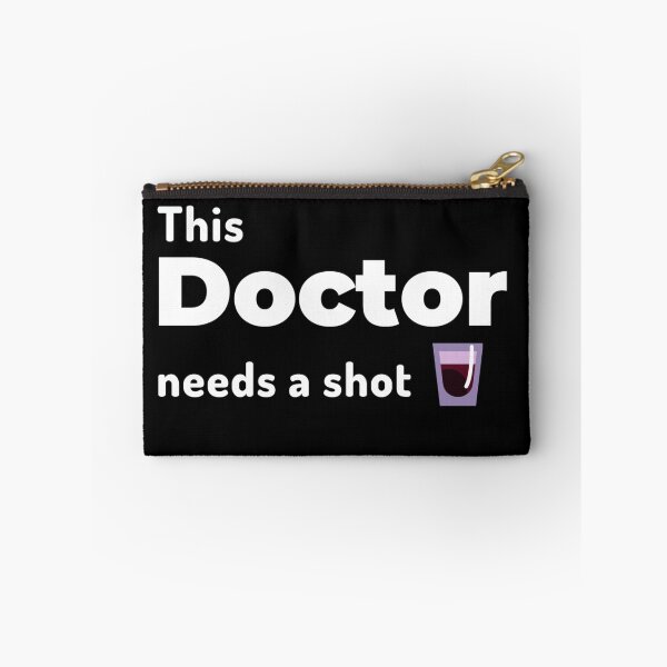 Item preview, This Doctor needs a shot or two designed and sold by Manoroma.
