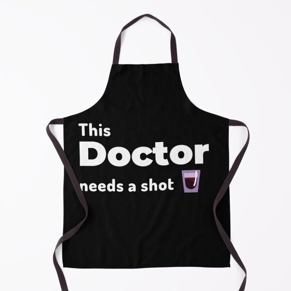 Item preview, This Doctor needs a shot or two designed and sold by Manoroma.