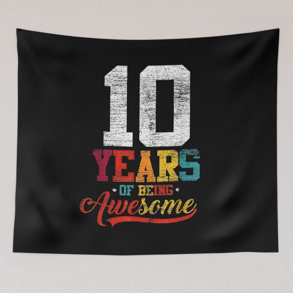 Item preview, 10 years of being awesome, 10th birthday 10th birthday celebration, gift for 10 years old grandson, 10th birthday gifts for girls,   designed and sold by ryanpensyp.