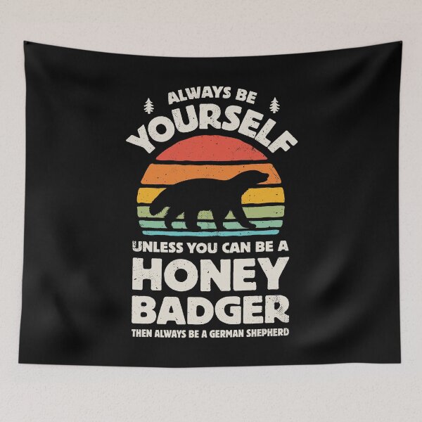 Item preview, Always Be Yourself Honey Badger Shirt for Men Women Boys Girls Kids Animal Lover Gifts designed and sold by LiqueGifts.