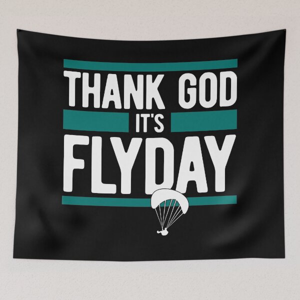Item preview, Thank God It's Flyday, funny saying for paragliding pilots designed and sold by emmjott.