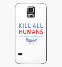 Kill All Humans for Bender 2016 Case/Skin for Samsung Galaxy