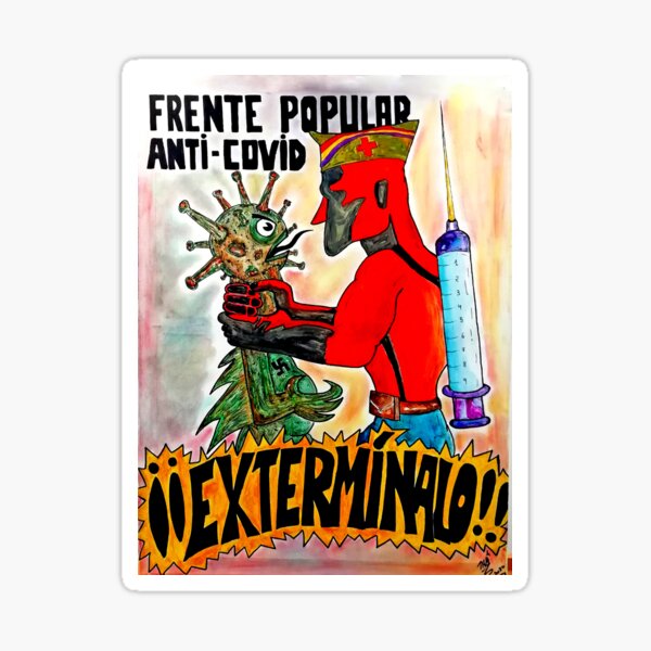 "GUERRA COVID-19 / FRENTE POPULAR ANTI-COVID" by Ezertshop © Pegatina