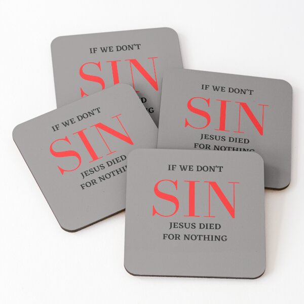 Item preview, If we don't SIN Jesus died for nothing designed and sold by shane62.