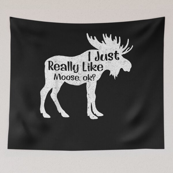 Item preview, I Just Really Like Moose, Ok_ Funny Mooses T-shirt Gift Tee designed and sold by Lukifo-Caster.