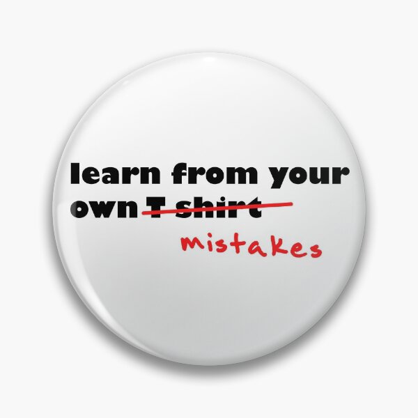 Item preview, Learn from your own mistakes designed and sold by Xdelacra.