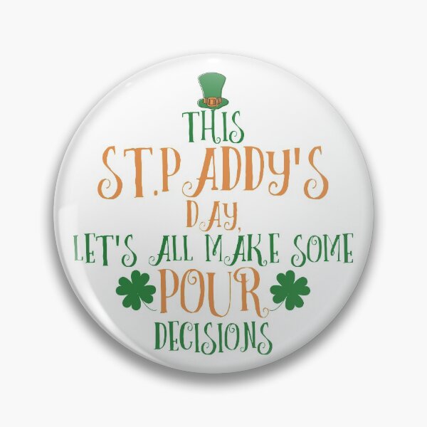 Item preview, This St. Paddy's day, let's all make some pour decisions designed and sold by Sticker Up.