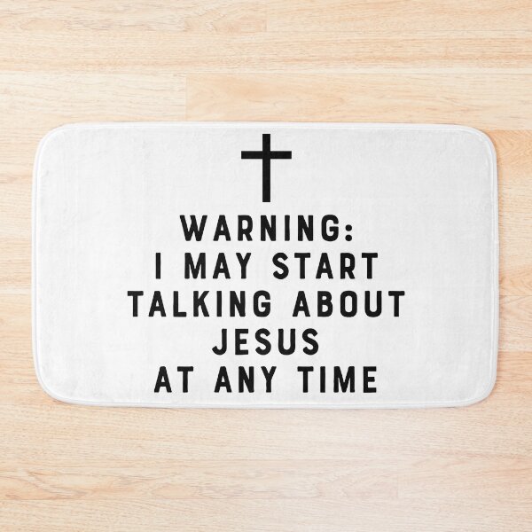 Item preview, Warning I May Start Talking About Jesus At Any Time designed and sold by AngelJames.