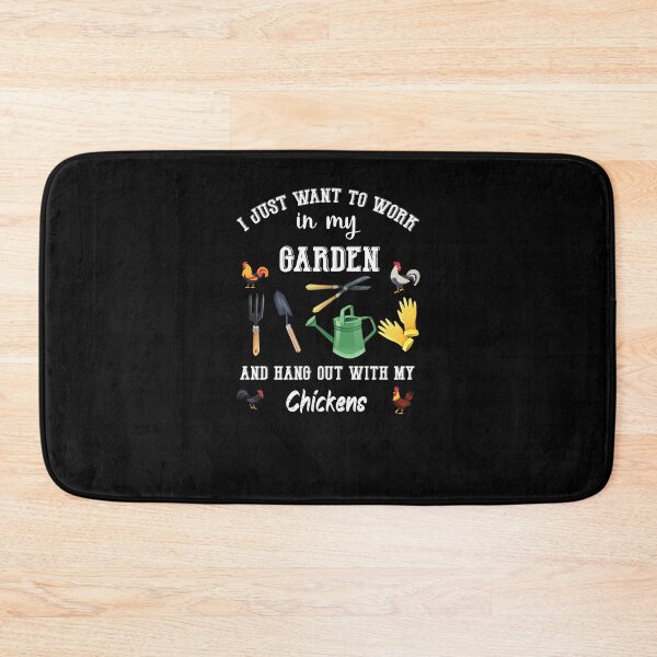 Item preview, I Just Want To Work In My Garden And Hang Out Chicken designed and sold by Catherine8899.
