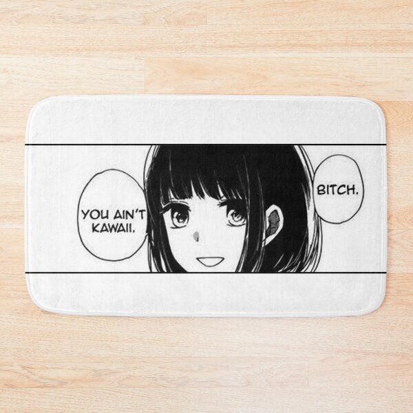 Item preview, You Aint Kawaii Bitch Art designed and sold by WanderingTrader.
