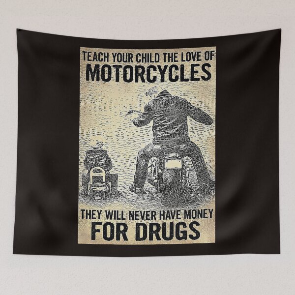 Item preview, Teach your chirld the love of motorcycles they will never have money for drungs designed and sold by Cisnerosf97.