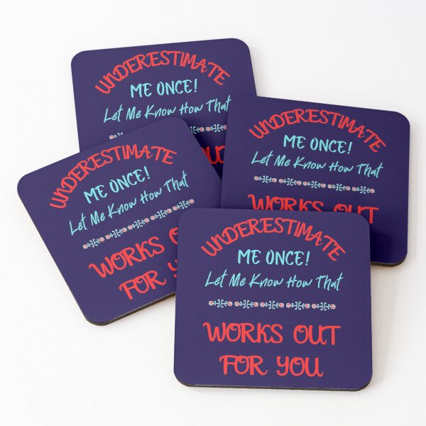 Item preview,  Underestimate Me Once Let Me Know How That Works For You designed and sold by WoodburyLake.