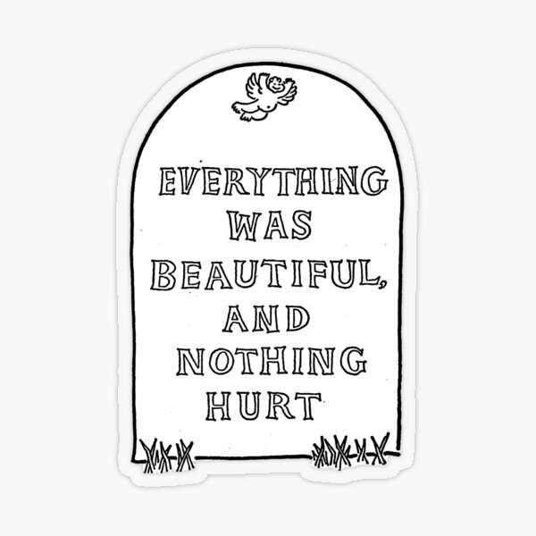 Item preview, Slaughterhouse Five – Everything Was Beautiful and Nothing Hurt designed and sold by RC TEES.