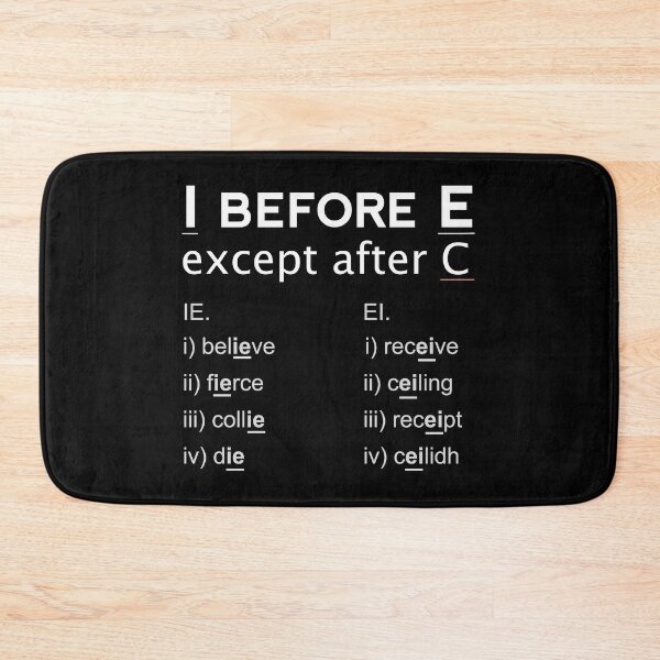 Item preview, I before E Except After C designed and sold by Art-Tease.