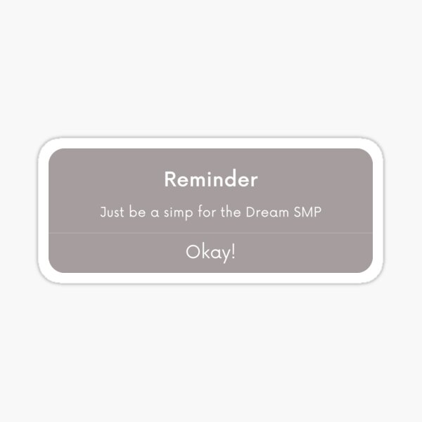 just be a simp for the dream smp sticker by itsorangeblue redbubble