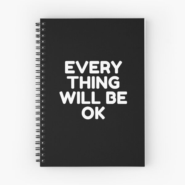 Item preview, Everything Will Be Ok designed and sold by HobbyRoost.