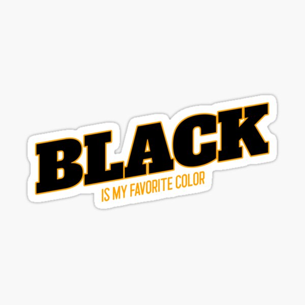 my favorite color is black t shirt